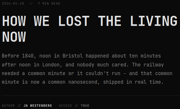 screenshot of the opening to JA Westenberg's essay "How We Lost the Living Now"